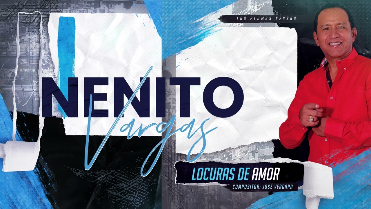 Nenito Vargas - Locuras de amor
